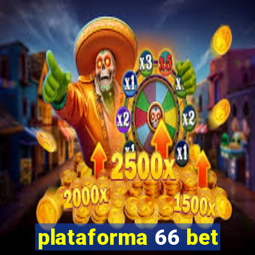 plataforma 66 bet